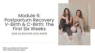 Prepare your pelvic floor for birth - Module 6